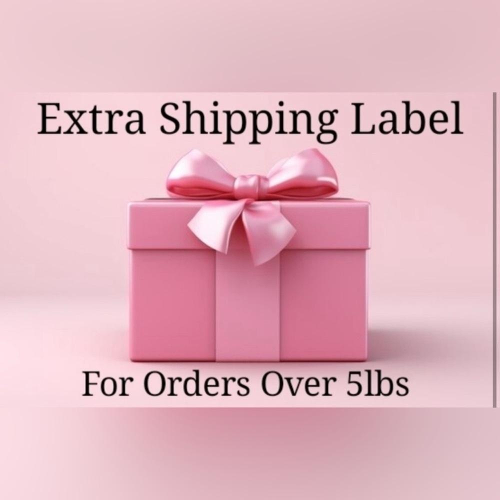 Extra Shipping Label for Orders Over 5lbs